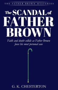 Title: The Scandal of Father Brown, Author: G. K. Chesterton