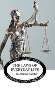 Title: The Laws of Everyday Life, Author: H O Arnold-Forster