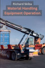 Material Handling Equipment Operation