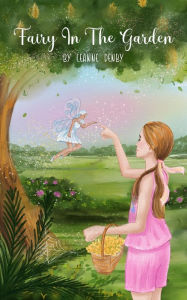 Title: Fairy in the Garden, Author: Leanne Denby