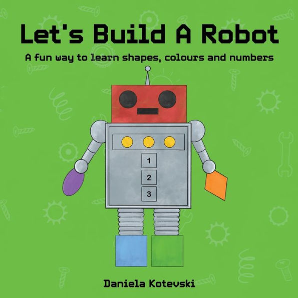 Let's Build A Robot