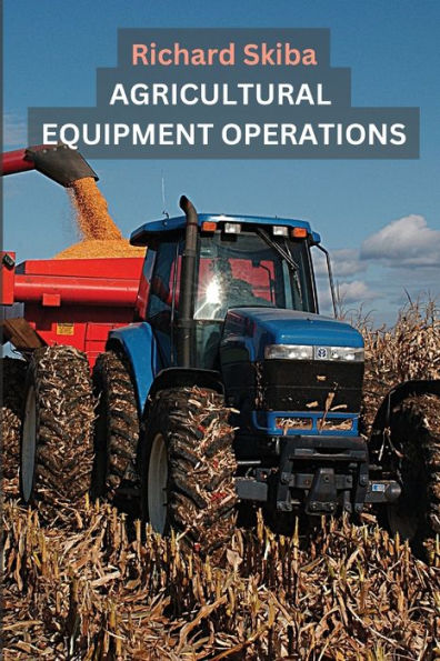 Agricultural Equipment Operations