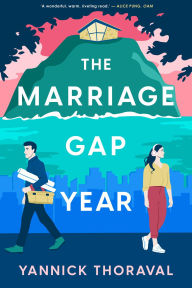 Title: The Marriage Gap Year, Author: Yannick Thoraval