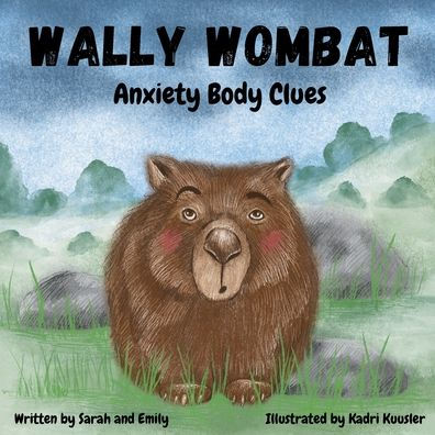 Wally Wombat: Anxiety Body Clues
