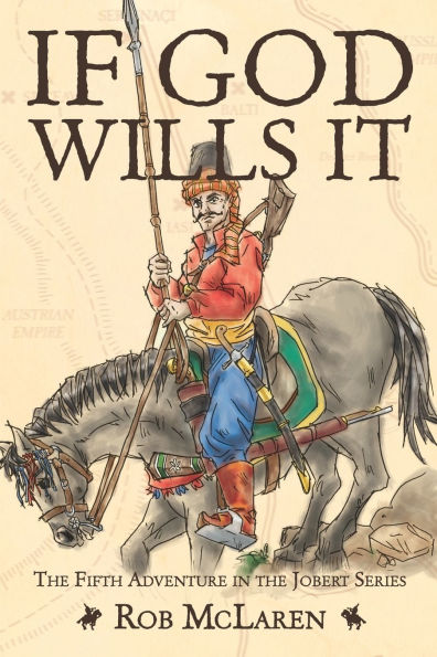 If God Wills It: The fifth adventure in the Jobert series