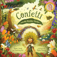 Title: Confetti and the Rainbow Garden, Author: Shane Jenek
