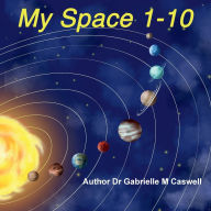 Title: My Space 1-10, Author: Gabrielle Caswell