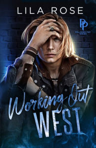 Title: Working Out West, Author: Lila Rose