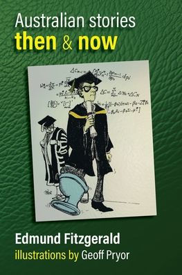 Australian Stories Then & Now