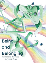 Title: Being and Belonging, Author: Tenille Dowe