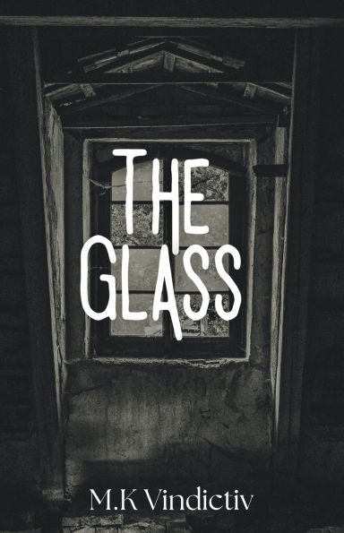 The Glass