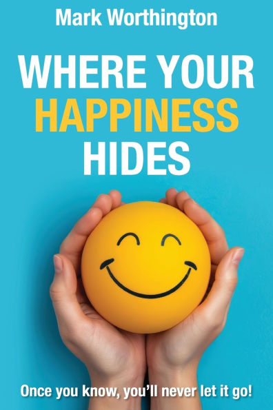 Where Your Happiness Hides