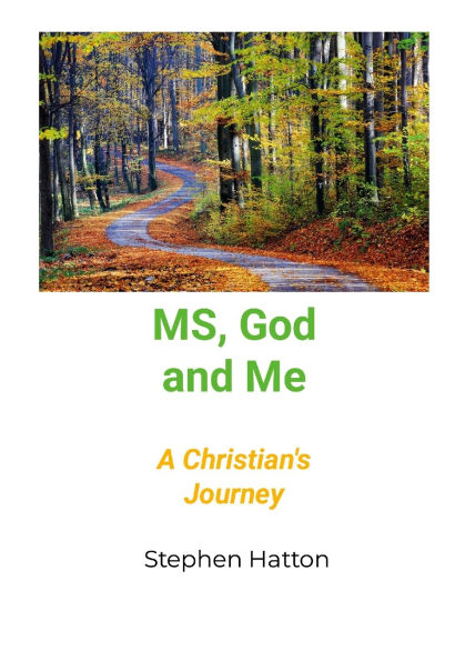 MS God and Me: A Christian's Journey