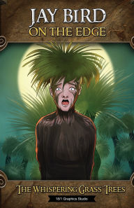 Title: The Whispering Grass Trees, Author: Jay Bird