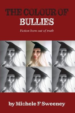 The Colour of Bullies: Fiction born out of truth