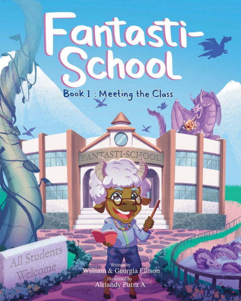 Fantasti-School: Book 1: Meeting the Class