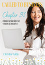 Chapter 31 - Called to Business