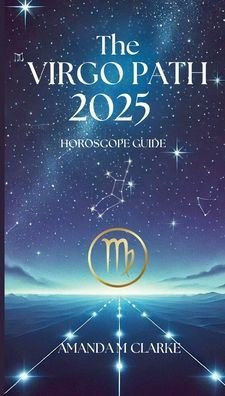 The Virgo Path: Your Daily 2025 Horoscope Guide