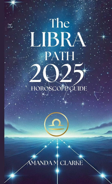 The Libra Path: Your Daily 2025 Horoscope Guide