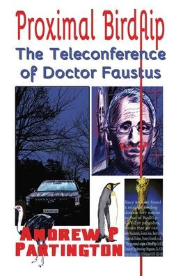 Proximal Birdflip: The Teleconference of Doctor Faustus