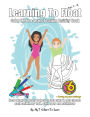 Learning To Float Color Me In & Learn To Swim Activity Book For Kids Ages 4 To 12 Years: Floating Activities and Coloring In Pages For Swimmers