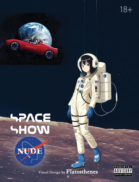 Nude Space Show: The Astronauts Wear No Clothes - Ecchi Anime Fantasy for Adults 18+ [Hardcover]