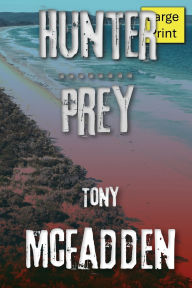 Title: Hunter / Prey, Author: Tony McFadden