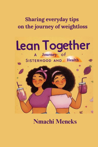 Lean Together: A Journey of Sisterhood and Health