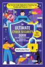 THE ULTIMATE CYBER SECURITY GUIDE FOR TIKTOK EVERYDAY USERS, INFLUENCERS AND CONTENT CREATORS: The First Ever Book Dedicated to Protecting Your Presence and Privacy on TikTok