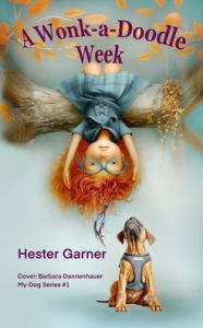 Title: A Wonk-a-Doodle Week, Author: Hester Garner