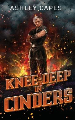 Knee-Deep Cinders