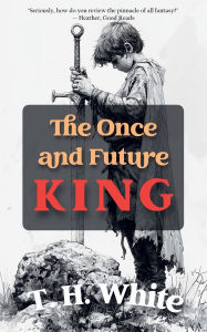 Title: The Once and Future King, Author: T. H. White