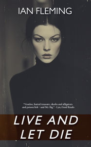 Title: Live and Let Die, Author: Ian Fleming