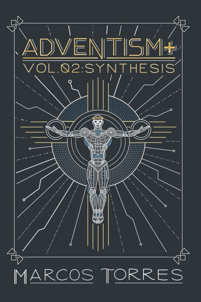 Adventism+: Synthesis