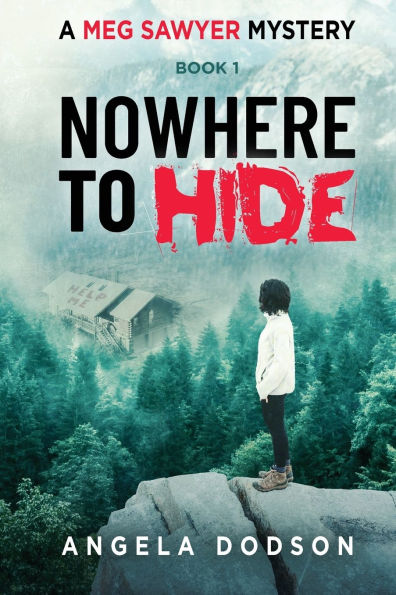 Nowhere To Hide: A Meg Sawyer Mystery
