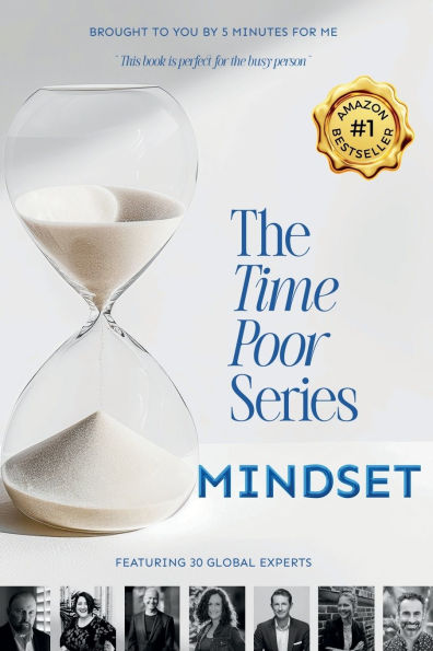 The Time Poor Series: Mindset