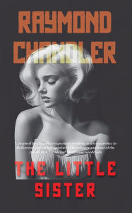 Title: The Little Sister, Author: Raymond Chandler