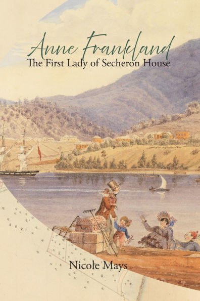 Anne Frankland: The First Lady of Secheron House