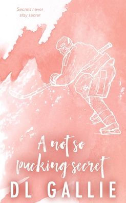 A Not So Pucking Secret SE