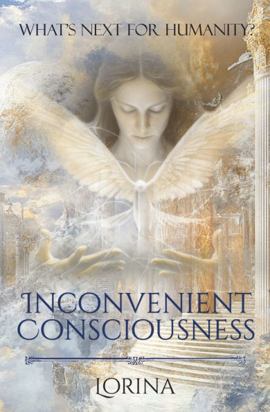 Inconvenient Consciousness: What's next for humanity?