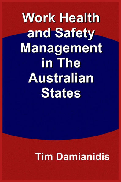 Work Health and Safety Management in The Australian States