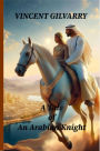 A Tale of An Arabian Knight