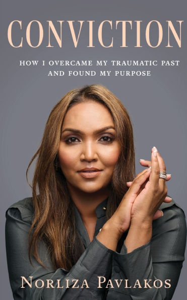 Conviction: How I Overcame My Traumatic Past and Found Purpose