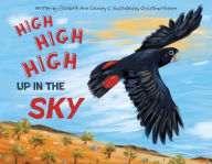 Title: High High High Up in the Sky, Author: Elizabeth  A Crowley