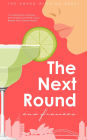 The Next Round: Multi award-winning contemporary romance debut that will take your breath away.