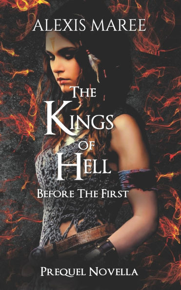 Before The First: A Kings of Hell Prequel