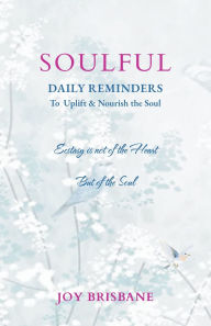 Free book of common prayer download Soulful: Daily Reminders To Uplift & Nourish the Soul (English literature)