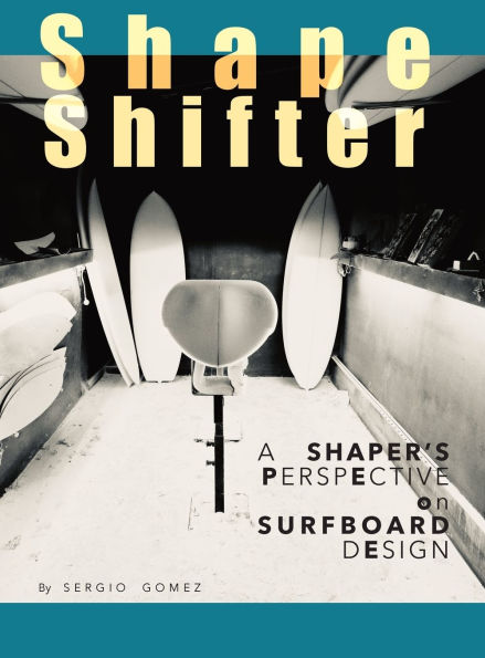 ShapeShifter: A Shaper's Perspective on Surfboard Design