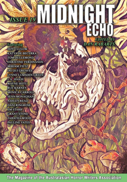 Midnight Echo Issue 19: The Magazine of the Australasian Horror Writers Association