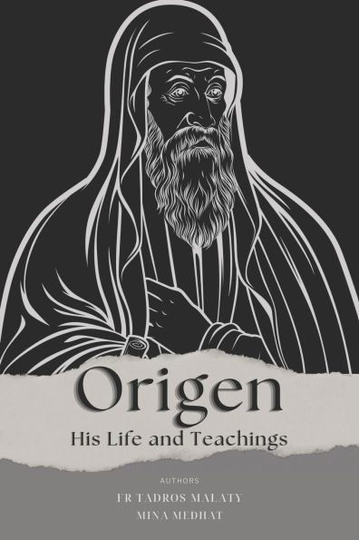 Origen: His Life and Teachings